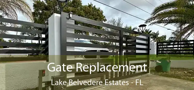 Gate Replacement Lake Belvedere Estates - FL