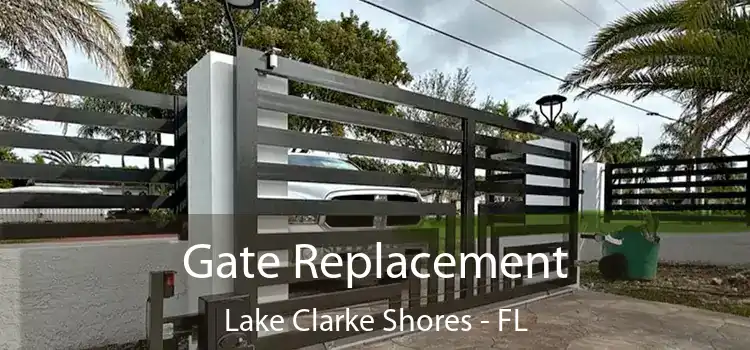  Gate Replacement Lake Clarke Shores - FL