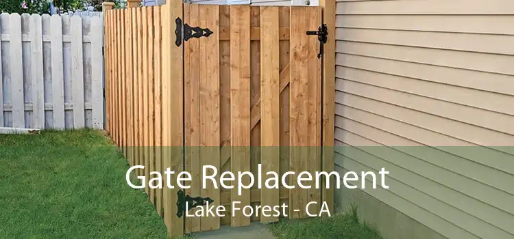 Gate Replacement Lake Forest - CA