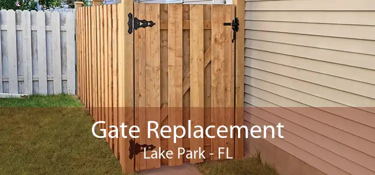 Gate Replacement Lake Park - FL