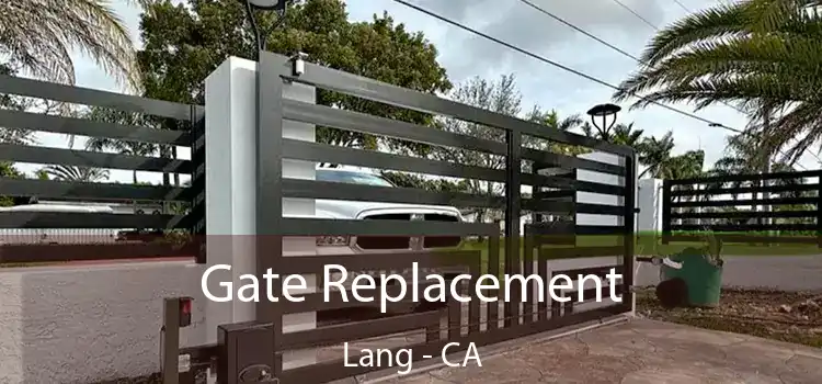 Gate Replacement Lang - CA