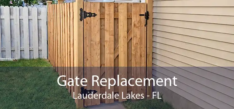 Gate Replacement Lauderdale Lakes - FL