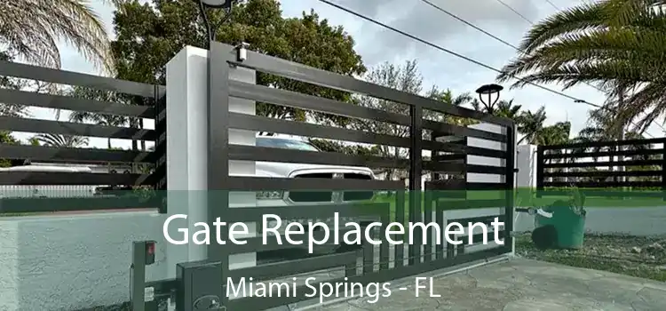 Gate Replacement Miami Springs - FL