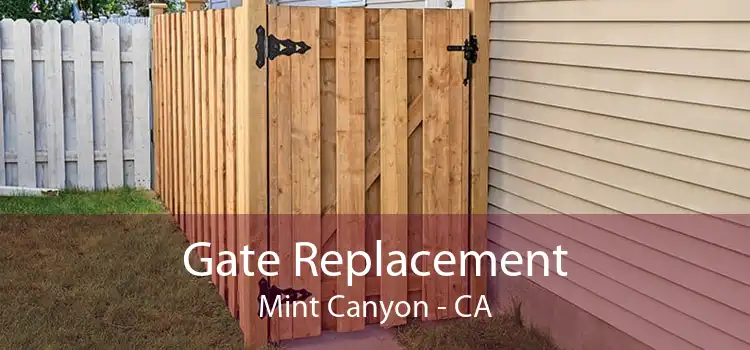 Gate Replacement Mint Canyon - CA