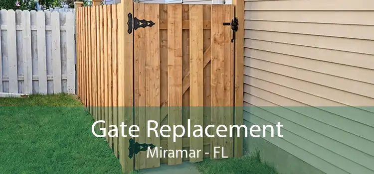 Gate Replacement Miramar - FL