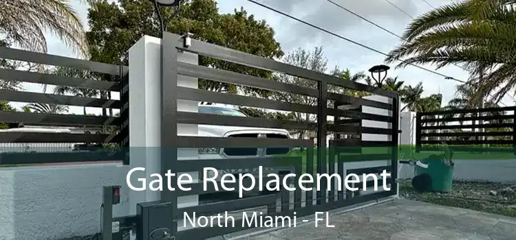  Gate Replacement North Miami - FL
