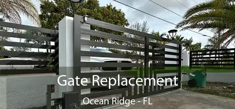 Gate Replacement Ocean Ridge - FL