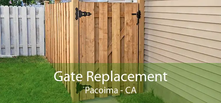 Gate Replacement Pacoima - CA