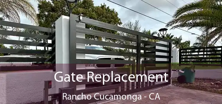  Gate Replacement Rancho Cucamonga - CA