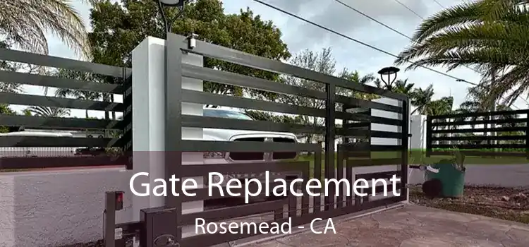 Gate Replacement Rosemead - CA
