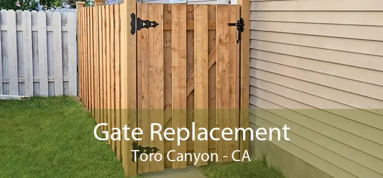 Gate Replacement Toro Canyon - CA