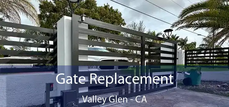 Gate Replacement Valley Glen - CA