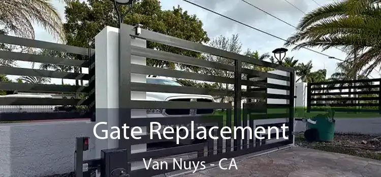 Gate Replacement Van Nuys - CA
