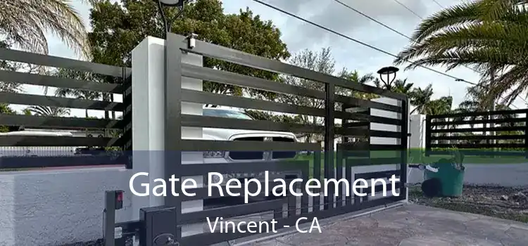 Gate Replacement Vincent - CA