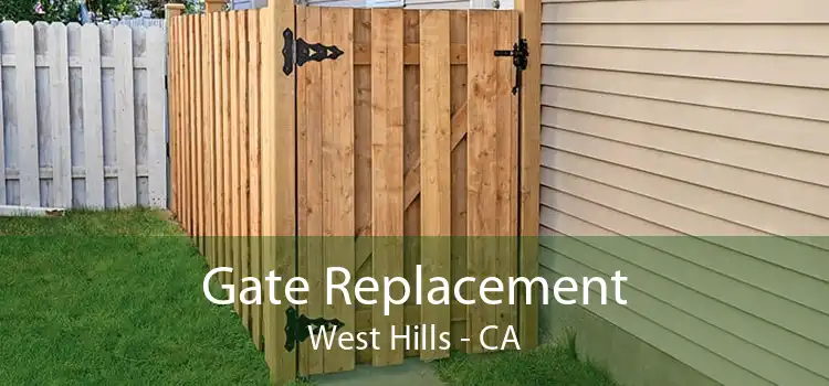 Gate Replacement West Hills - CA