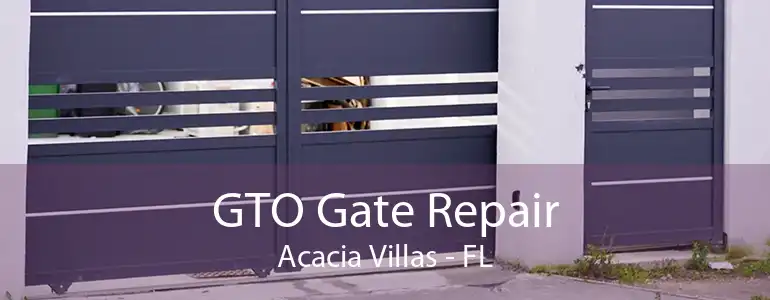 GTO Gate Repair Acacia Villas - FL