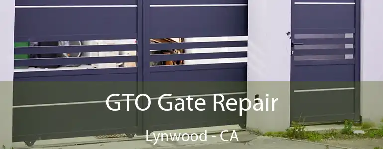  GTO Gate Repair Lynwood - CA