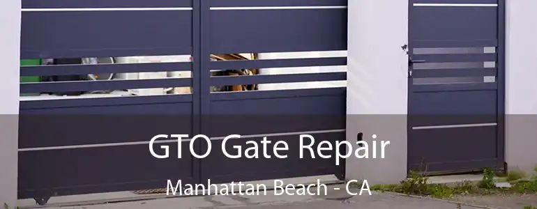 GTO Gate Repair Manhattan Beach - CA