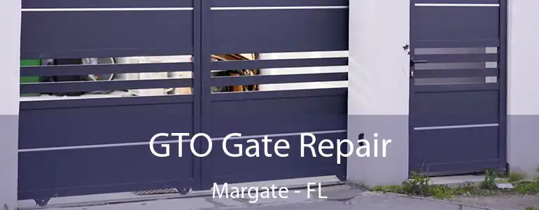 GTO Gate Repair Margate - FL