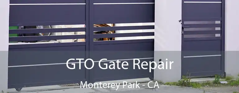  GTO Gate Repair Monterey Park - CA