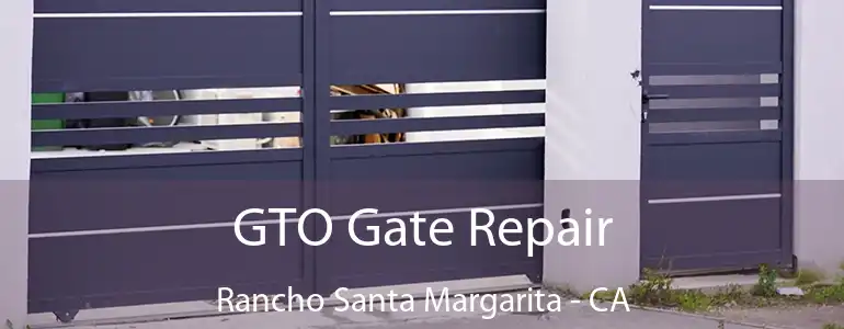  GTO Gate Repair Rancho Santa Margarita - CA