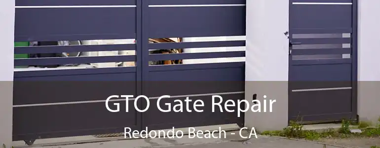  GTO Gate Repair Redondo Beach - CA