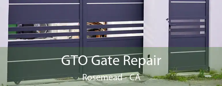  GTO Gate Repair Rosemead - CA