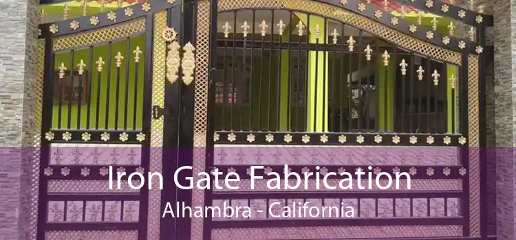 Iron Gate Fabrication Alhambra - California