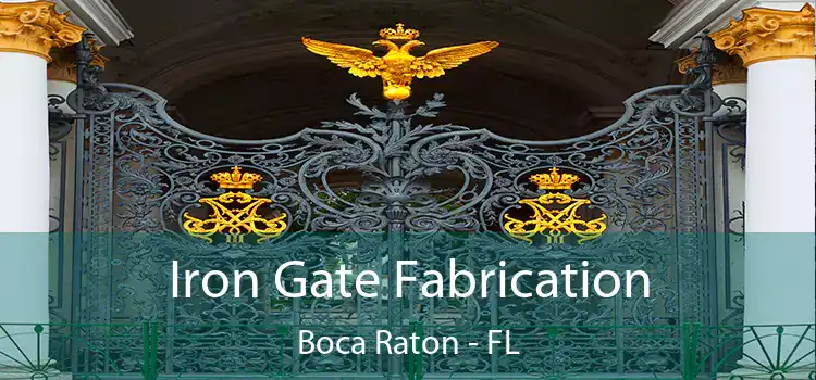  Iron Gate Fabrication Boca Raton - FL