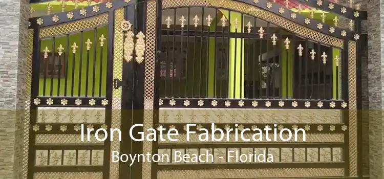 Iron Gate Fabrication Boynton Beach - Florida