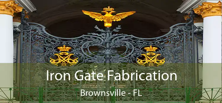  Iron Gate Fabrication Brownsville - FL
