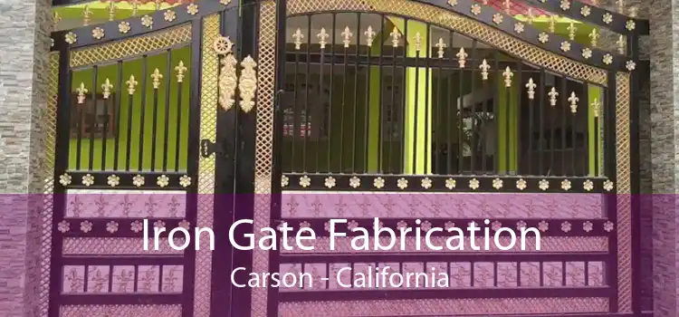 Iron Gate Fabrication Carson - California