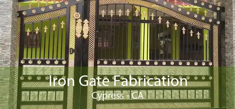 Iron Gate Fabrication Cypress - CA