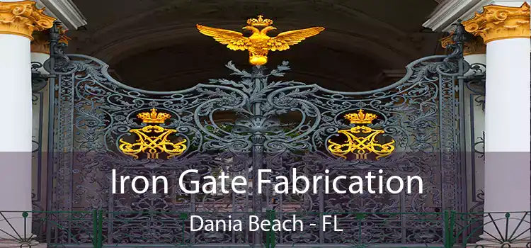 Iron Gate Fabrication Dania Beach - FL