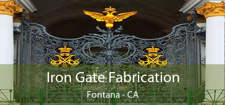  Iron Gate Fabrication Fontana - CA