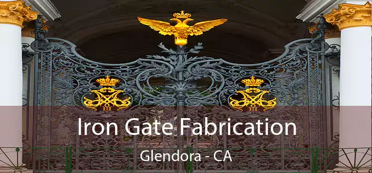  Iron Gate Fabrication Glendora - CA
