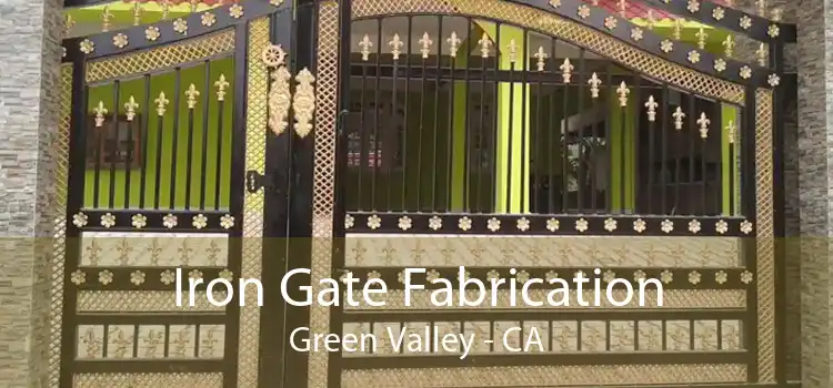 Iron Gate Fabrication Green Valley - CA