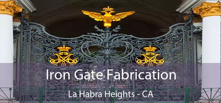 Iron Gate Fabrication La Habra Heights - CA