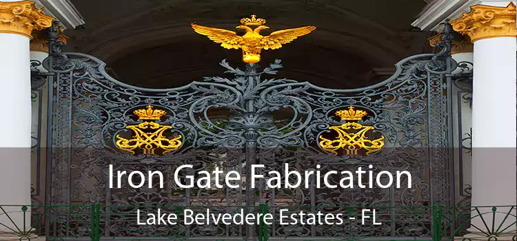 Iron Gate Fabrication Lake Belvedere Estates - FL