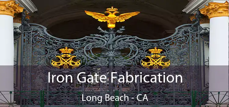 Iron Gate Fabrication Long Beach - CA