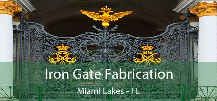 Iron Gate Fabrication Miami Lakes - FL