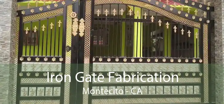 Iron Gate Fabrication Montecito - CA