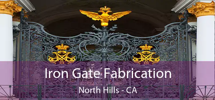  Iron Gate Fabrication North Hills - CA