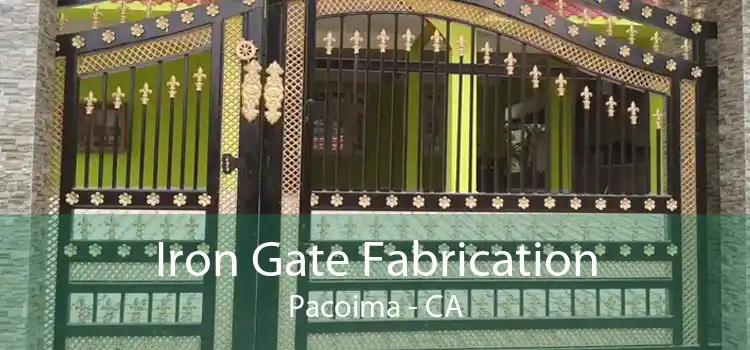 Iron Gate Fabrication Pacoima - CA