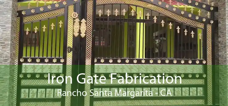 Iron Gate Fabrication Rancho Santa Margarita - CA