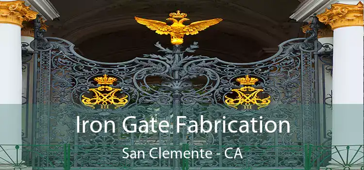  Iron Gate Fabrication San Clemente - CA