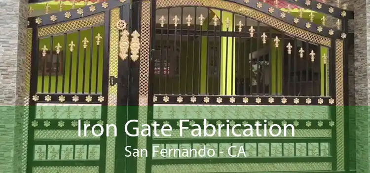 Iron Gate Fabrication San Fernando - CA