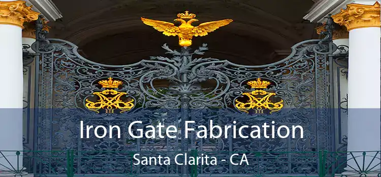 Iron Gate Fabrication Santa Clarita - CA