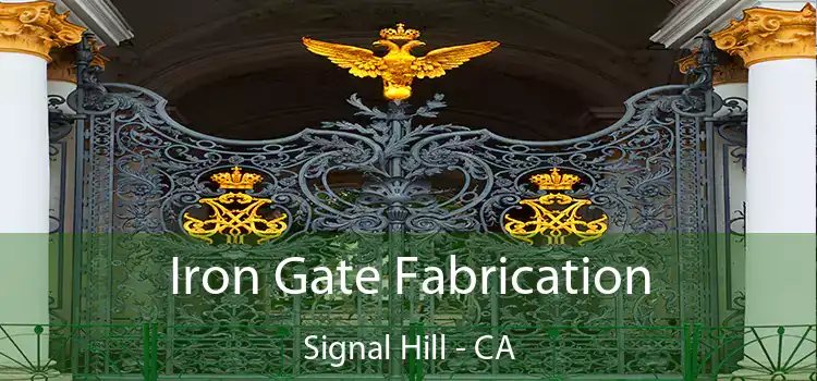 Iron Gate Fabrication Signal Hill - CA