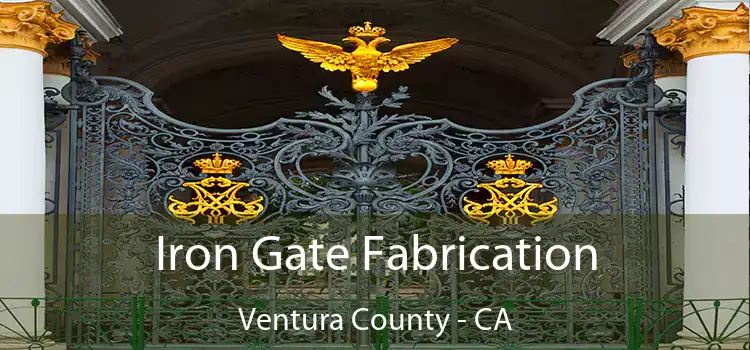  Iron Gate Fabrication Ventura County - CA